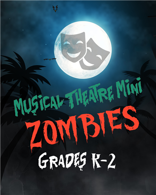 SUMMER 2026: Musical Theatre Mini - Zombies (Grades K-2)