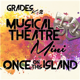 SUMMER 2025: Musical Theatre Mini - Once on this Island (Grades K-2)