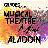 SUMMER 2025: Musical Theatre Mini - Aladdin (Grades K-2)