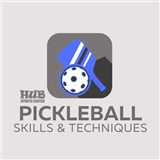 Pickleball 201: Skills & Techniques Clinics 2024