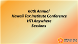 60th HTI Anywhere CE Certificate - Selected Recent Developments and Current Trends in Wealth Transfer Planning