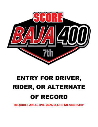 2026 7th Baja 400 Race Entry for Driver, Rider of Record