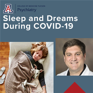 OLLI-UA Mental Health Speaker Series - Sleep and Dreams During the COVID-19 Pandemic