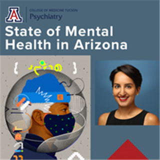 OLLI-UA Mental Health Speaker Series - Through the Looking Glass: Reflections on the State of Mental Health in Arizona