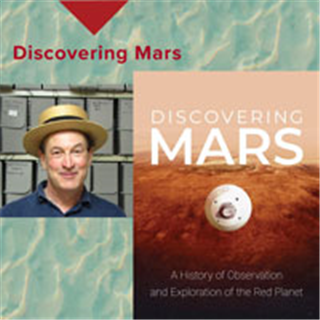 OLLI-UA Online Speaker Series: Discovering Mars - A History of Observation and Exploration of the Red Planet
