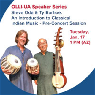 OLLI-UA Online Spring 2023 Speaker Series - An Introduction to Classical Indian Music