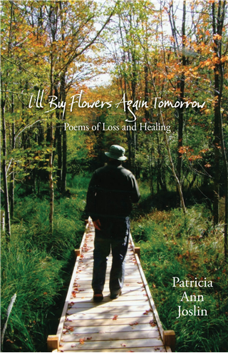 Ill Buy Flowers Again Tomorrow — Patricia Joslin