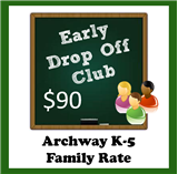 26-27 Early Drop-off Club (K-5) Multi-Student Family Rate