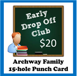 26-27 Early Drop-off Club (K-5) 15-hole Punch Card
