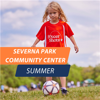 PUBLIC - SEVERNA PARK COMMUNITY CENTER - SUMMER 2025