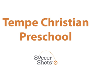 Tempe Christian Preschool - 2024/2025 School Year - Ages 2 1/2 - 5 