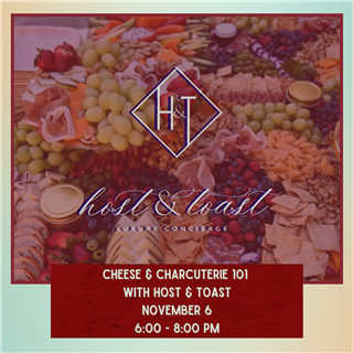 401 - Cheese & Charcuterie 101 with Host & Toast