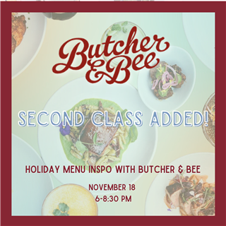 403 - Holiday Menu Inspo with Butcher & Bee (2nd class added)